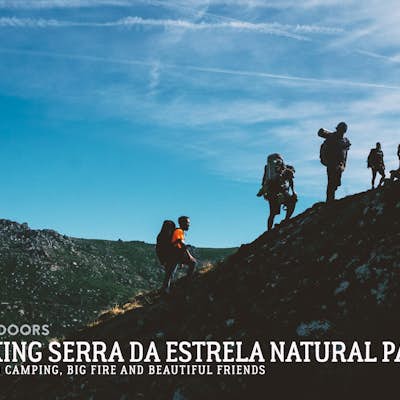  Backpacking in Serra da Estrela (2 days)
