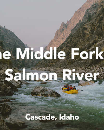 Middle Fork Salmon River Fly Fishing